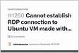Cannot establish RDP connection to Ubuntu VM made with
